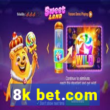 8k bet.com